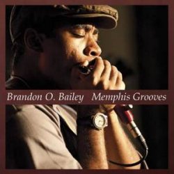 Brandon O. Bailey - Memphis Grooves (2011)