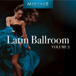 Meritage Dance: Ballroom Latin, Vol. 2 (2011)