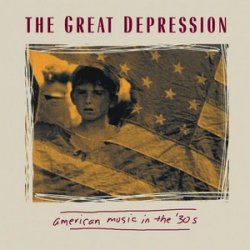 VA - The Great Depression American Music In The 30s (1993)