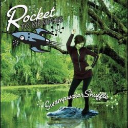 Rocket to Memphis - Swampwater Shuffle (2011)