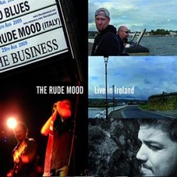 The Rude Mood - Live in Ireland (2010)