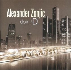Alexander Zonjic - Doin' The D (2009)