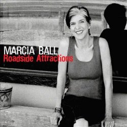 Marcia Ball - Roadside Attractions (2011)