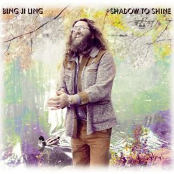 Bing Ji Ling - Shadow To Shine (2011)