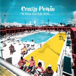 Crazy Penis – A Nice Hot Edit With (2011)