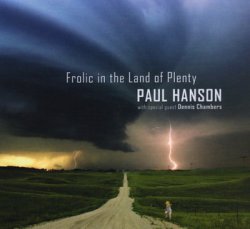 Paul Hanson - Frolic in the Land of Plenty (2008)