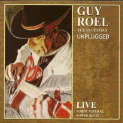Guy Roel - The Bluesman: Unplugged (2004)