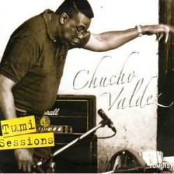 Chucho Valdes - Tumi Sessions (2008)