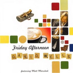 David Wells - Friday Afternoon (2008)