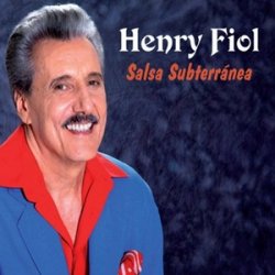 Henry Fiol - Salsa Subterranea (2011)