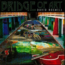 David Boswell - Bridge Of Art (2006)  