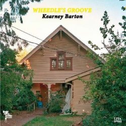 Wheedle’s Groove - Kearney Barton (2009)