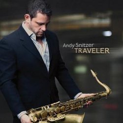 Andy Snitzer - Traveler (2011)