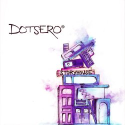 Dotsero - Storyhouse (2011)