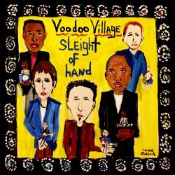 Voodoo Village - Sleight of Hand (2008)