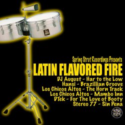 Spring Strut Recordings Presents: Latin Flavored Fire (2011)