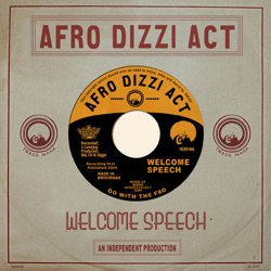 Afro Dizzi Act - Welcome Speech EP (2005)
