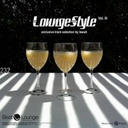 Beat Lounge 232: Lounge Style Vol.3 (2011)