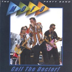 The Mofo Party Band - Call The Doctor (2000)