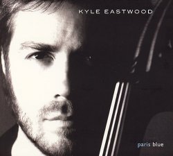 Kyle Eastwood - Paris Blue (2005)