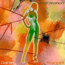 Daniel Brandell - Re:Creation (2011)