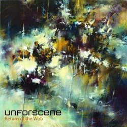 Unforscene - Return Of The Wob (2011)