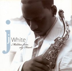 J.White - Melodies From My Heart (2007)