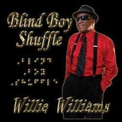 Willie Williams - Blind Boy Shuffle (2011)
