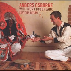 Anders Osborne - Bury The Hatchet (2002)