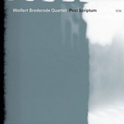 Wolfert Brederode Quartet - Post Scriptum (2011)