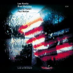 Lee Konitz, Brad Mehldau, Charlie Haden, Paul Motian - Live at Birdland (2011)