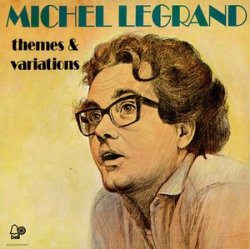 Michel Legrand - Themes And Variations (1972)