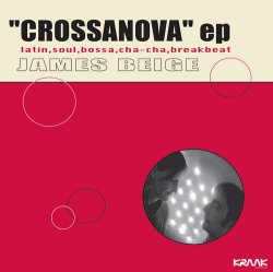 James Beige - Crossanova EP (2011)