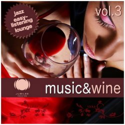 Music & Wine Vol.1-3 (2011-2012)