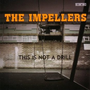 The Impellers - This Is Not A Drill (2012)