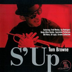 Tom Browne - S' Up (2010)