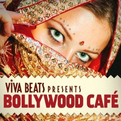 Viva! Beats Presents Bollywood Cafe (2012)