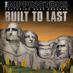 The Rippingtons - Built To Last (2012)