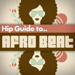 Hip Guide Afro Beat (2012)