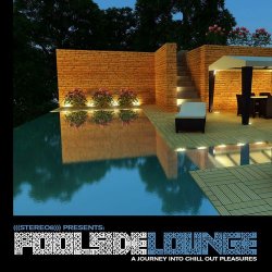 VA - Poolside Lounge: A Journey Into Chill Out Pleasures (2012)