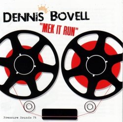 Dennis Bovell - Mek It Run (2012)