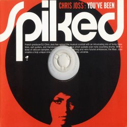 Chris Joss - You've Been Spiked (2004)
