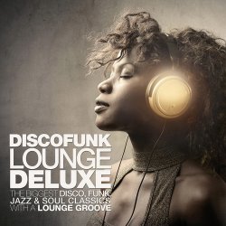 Discofunk Lounge Deluxe (2012) FLAC