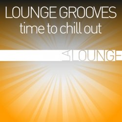 VA - Lounge Grooves: Time to Chill Out (2013)