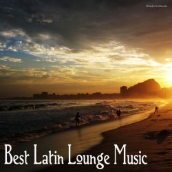 VA - Best Latin Lounge Music (2013)