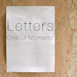 VA - Letters - Chillout Moments (2013)