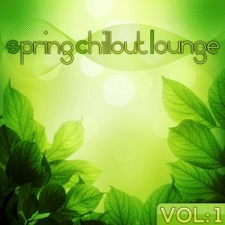 VA - Spring Chillout Lounge Vol 1 (2013)