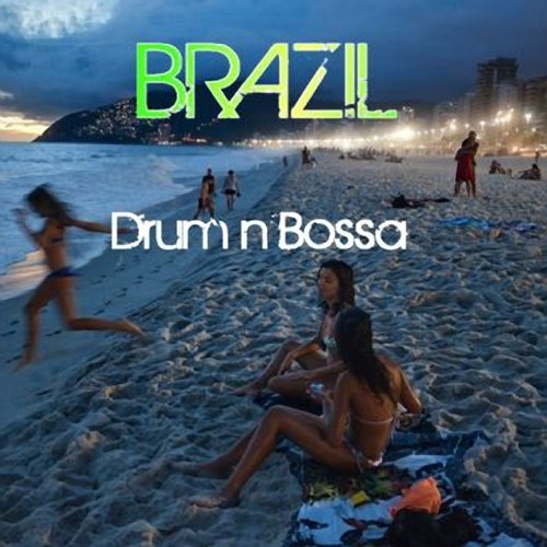 Brazil: Drum n Bossa (2013)