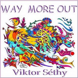 Viktor Sethy - Way More Out (2014)