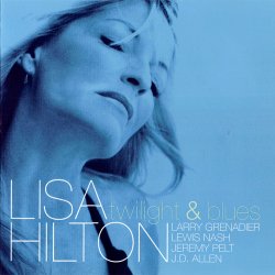 Lisa Hilton - Twilight & Blues (2009)